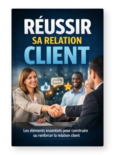 Réussir sa relation client